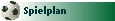 Spielplan