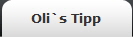 Oli`s Tipp